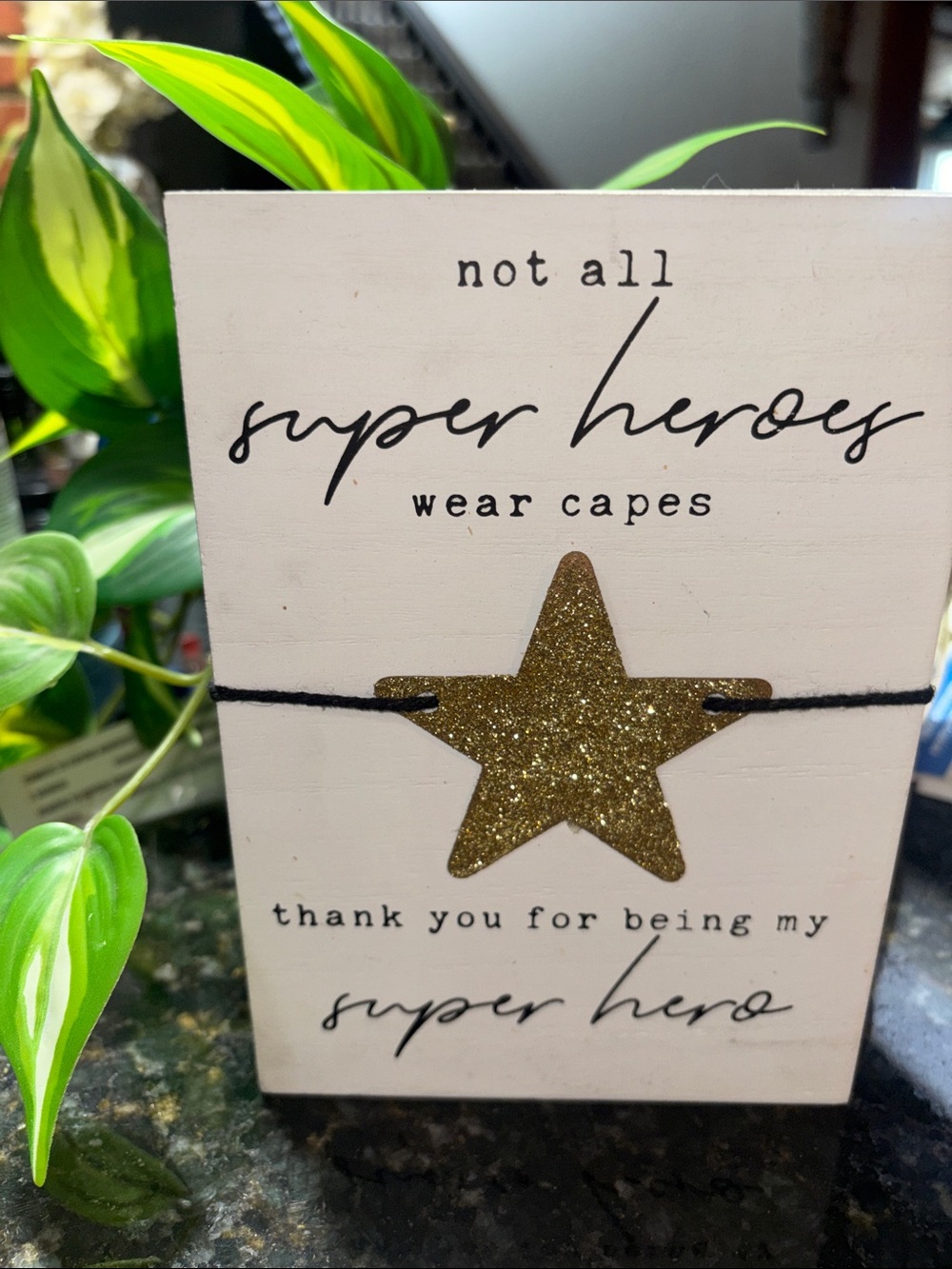 Not All Super Heroes Wear Capes Wall Plaque - Gold Star